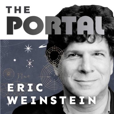 The Portal with Eric Weinstein
